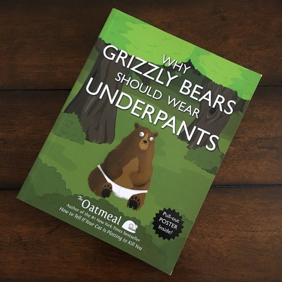 'Why Grizzly Bears Should Wear Underpants' The Oatmeal Comicbook - Picture 3 of 9